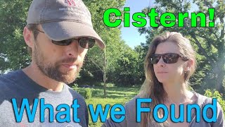 Discovering A 100 Year Old House Cistern In The Yard Of Our Off-Grid Diy Home Building Project