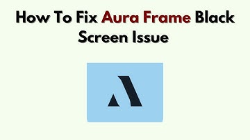How to Fix Aura Frame Black Screen Issue – Power, Display & Reset Troubleshooting Guide