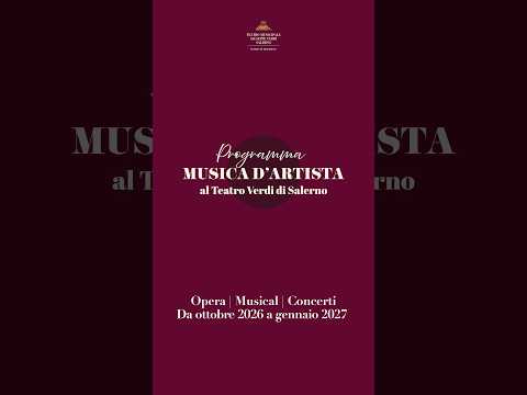 Video Musica d'Artista 2026 | Teatro Verdi di Salerno | 24 ottobre 2026 – 1 gennaio 2027