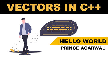 Vectors in STL Data Structure For Beginners | Hello World