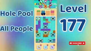 Hole Pool All People Level 177 🕳️🎯 | Easy Start Gameplay & Satisfying Puzzle | Go Answer