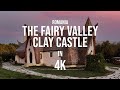 Fairy Valley Clay Castle (Castelul de Lut) in 4K