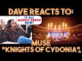 Dave's Reaction: Muse — Knights of Cydonia