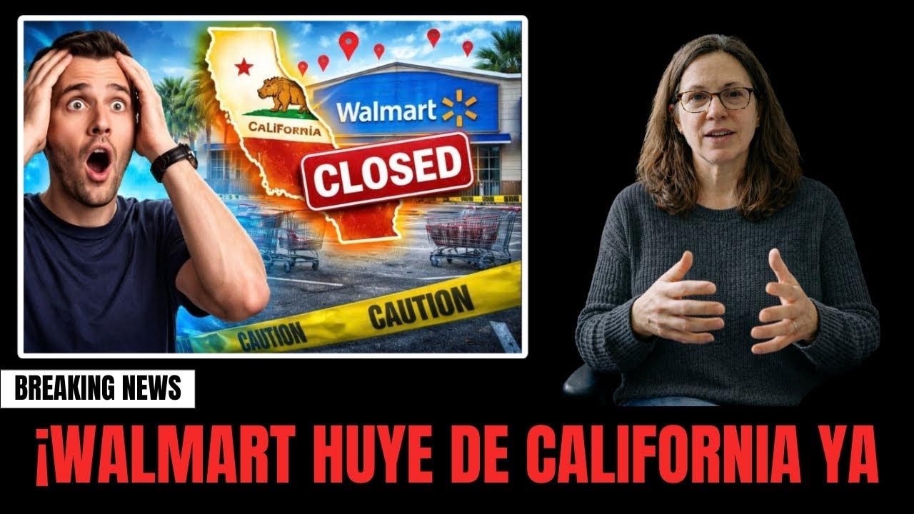 264 tiendas cerradas: el efecto dominó que está expulsando a Walmart de California