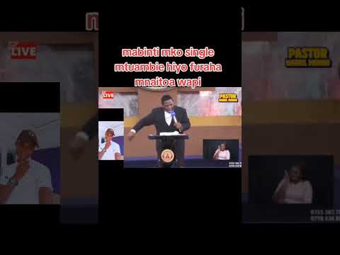 Pastor Daniel Mgogo To Single Ladies