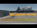 BLUEBRIDGE FERRY CROSSING with Campervan....FROM WELLINGTON - PICTON, NEW ZEALAND over Cook Straight