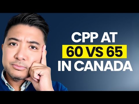 When Should Canadians Take CPP 60 Vs 65 Explained 
