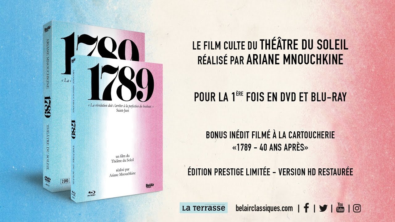 1789 • Ariane Mnouchkine [DVD & Blu-ray] | BelAir Classiques