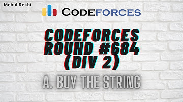 Codeforces Round #684 Problem A - Buy the String By Mehul Rekhi