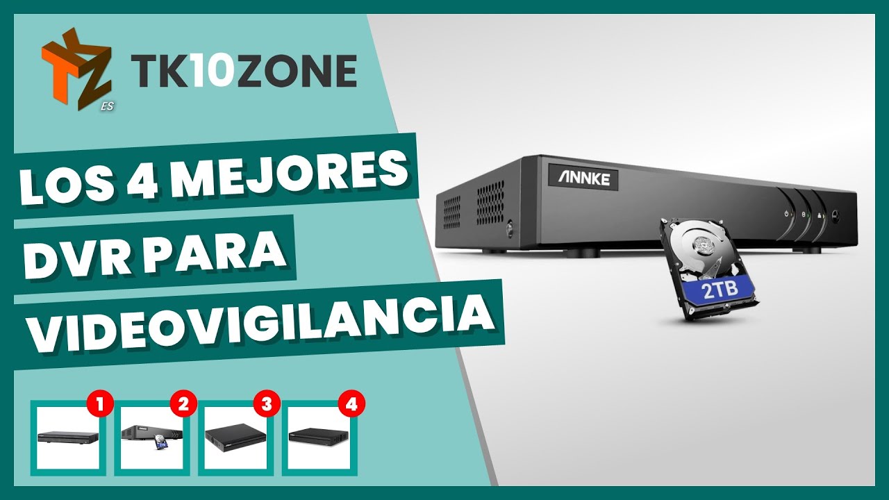 Los 4 mejores dvr para videovigilancia