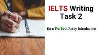 How to Write an Introduction for IELTS Writing Task 2 Essay