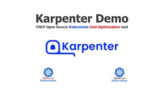 Karpenter Demo by Yongkang and Frank - CNCF Open Source Kubernetes Cost Optimization tool