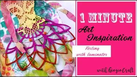 1 Minute Foiling with Laminator