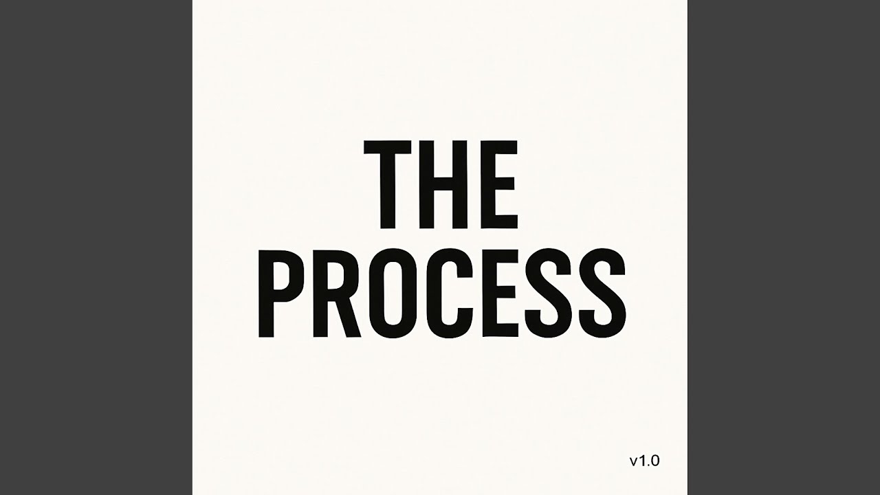 Tonton The Process di YouTube Tonton The Process di YouTube