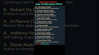 Legendary Actors Over 70 Still Active TOP10  #Over70Stars #IconicActors