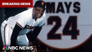 Baseball legend Willie Mays dies at 93 Details