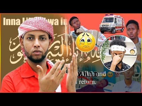 DEG DEG GEERI NAXDIN LEH ABWAAN GEESI OO GEERIYOODAY INNA LILLAH WA INNA ILLEYHI RAAJICUUN