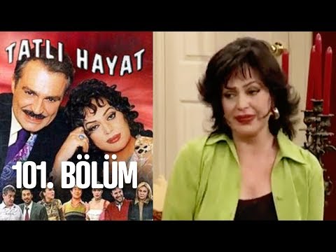Tatlı Hayat 101. Bölüm