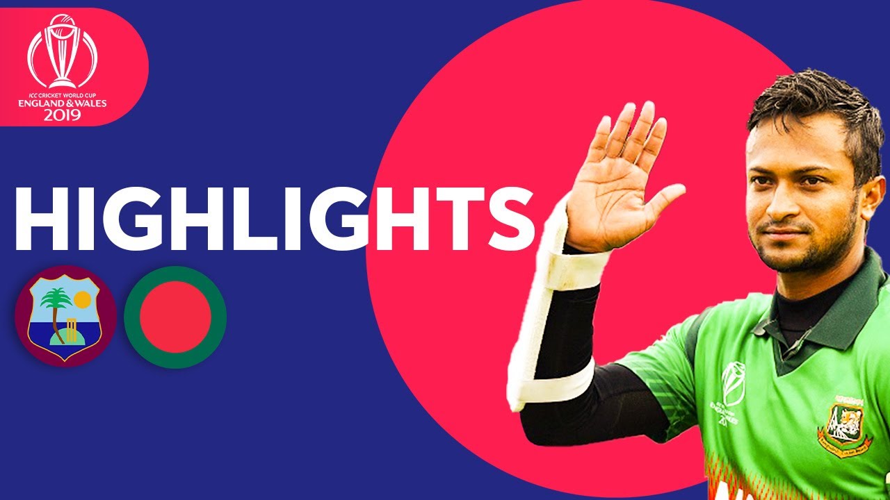 Shakib Stars In Huge Chase! | Windies vs Bangladesh - Match Highlights | ICC Cricket World Cup 2019