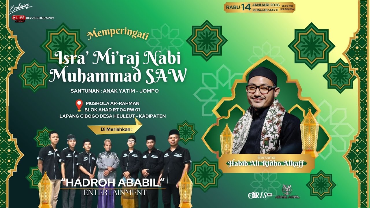 🔴LIVE STREAMING Memperingati Isra Mi'raj Nabi Muhammad SAW  | ABABIL ENTERTAINMENT-RIS PRO | HEULEUT