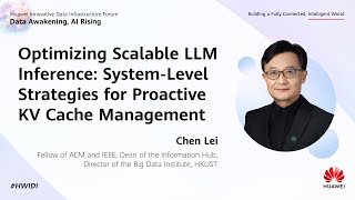 #HWIDI 2025-Optimizing Scalable LLM Inference-System Strategies for Proactive KV Cache Mgmt-Chen Lei