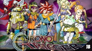 Chrono Trigger Walkthrough Part 18 - Revisiting (2021) (No Comm)