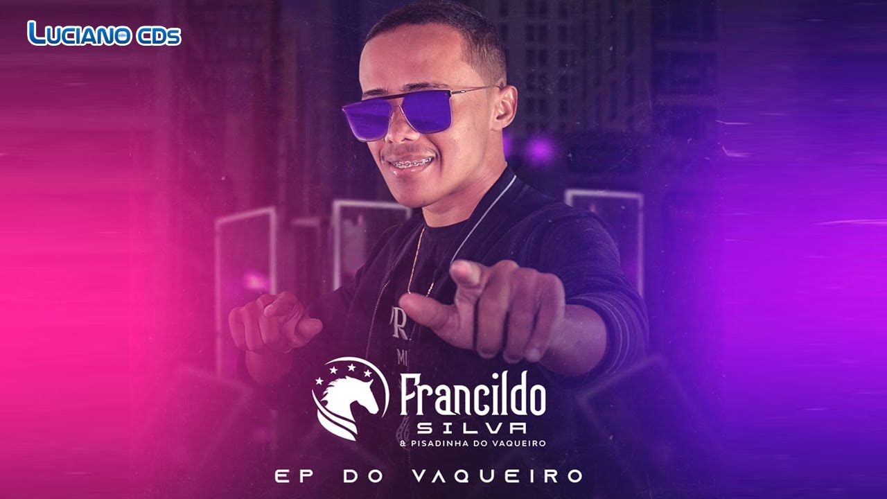 FRANCILDO SILVA E PISADINHA DO VAQUEIRO - EP DO VAQUEIRO 2022