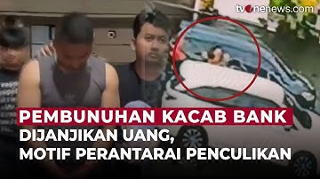 Tergoda Uang, Oknum TNI Terlibat Penculikan dan Pembunuhan Kacab Bank BUMN | OneNews Update