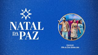 Especial de Natal - Filho de Deus Menino Meu | 25.12.2020 | 21:00