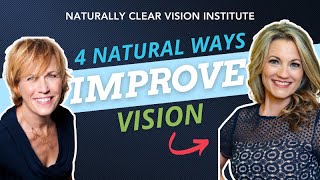 4 Surprising Natural Ways to Improve Vision with Dr. Doni Wilson