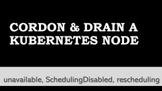 Cordon and Drain a k8S node, CKA practice question!! Practical Demo