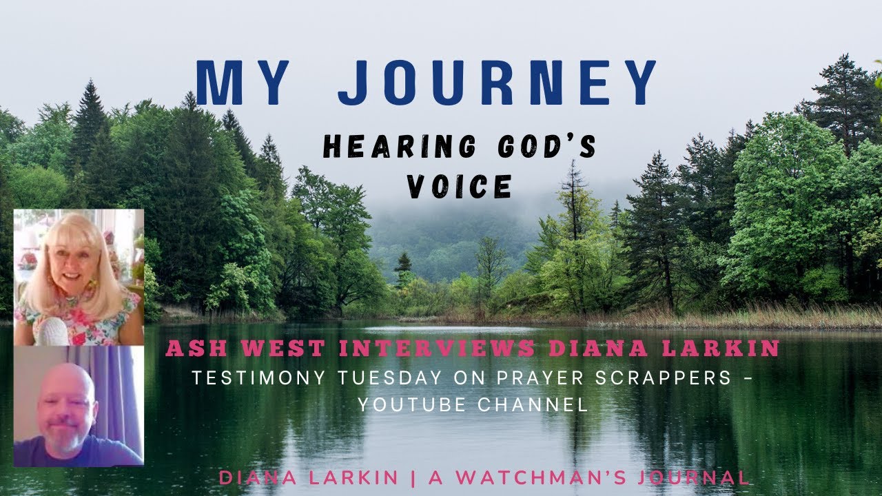 My Journey Hearing God's Voice -Testimony Tuesday - Diana Larkin & Ash West