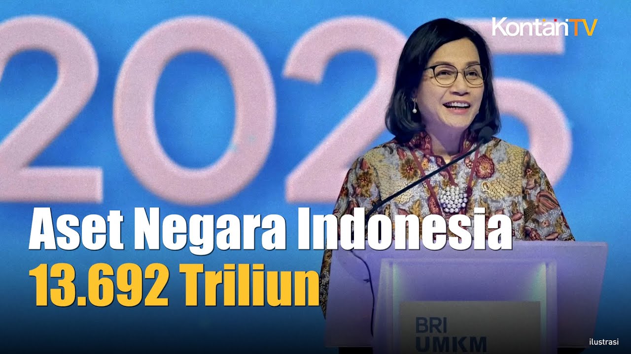 Hingga Akhir 2024, Nilai Aset Negara Tercatat Sebesar Rp 13.692,4 Triliun | Kontan News