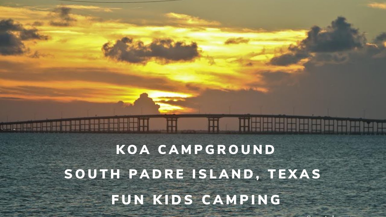 Camping South Padre Island at the KOA, RV Park on South Padre Island
