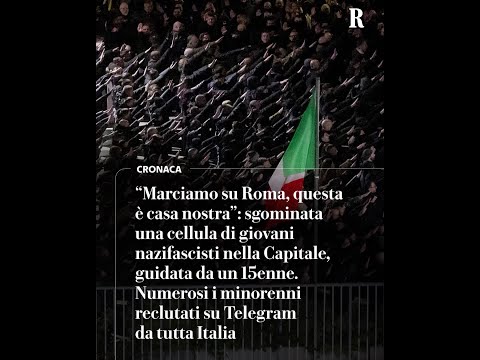 Video Giovani nazifascisti reclutati da tutta Italia su Telegram, a capo della cellula romana c'è 15enne
