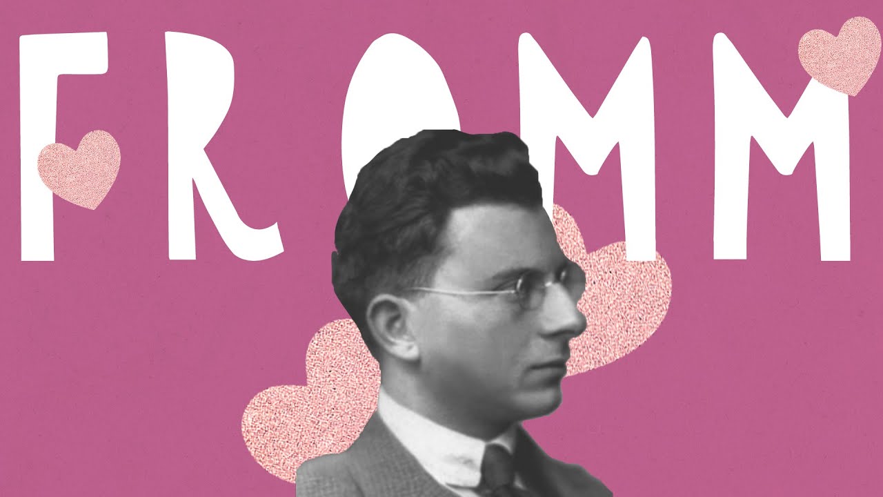 "I wish to live a life of love."  Erich Fromm Episode 1