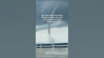 MY DAD WAS IN KUCHING WHEN HE SAW THIS GIANT HURRICANE #trending #viral #shorts #ytshorts #short