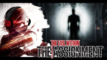 The Evil Within: The Assignment | ЭТО Ж СЛЕНДЕРМЕН! | ФИНАЛ
