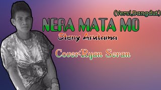 Nera Mata Mo#Versi_Dangdut*Steny Arutama.Cover:Rian seran