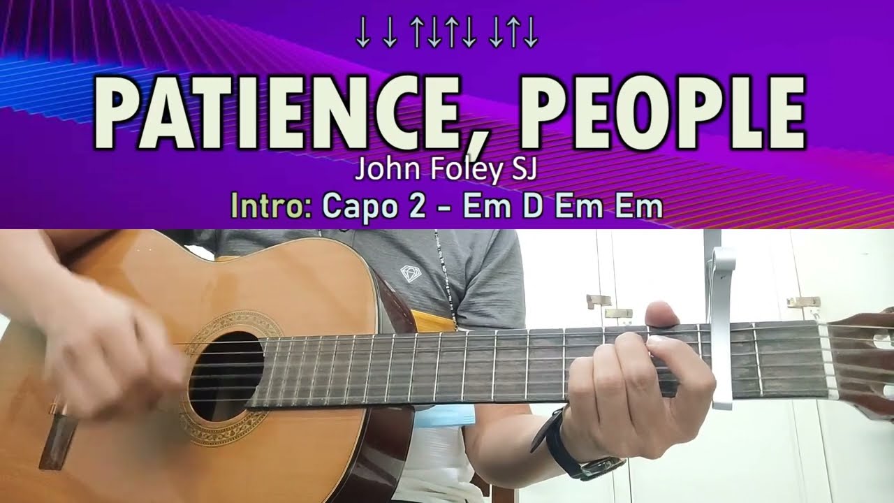 Patience, People - John Foley SJ - Guitar Chords