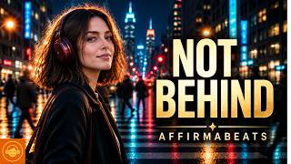 Not Behind • AffirmaBeats ( Lyrics Video)