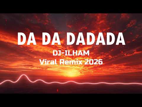 Da Da Dadada Bad Times Out the Door🔥 DJ ILHAM (LYRICS)  ريمكس ترند | Viral Remix - TikTok Trending
