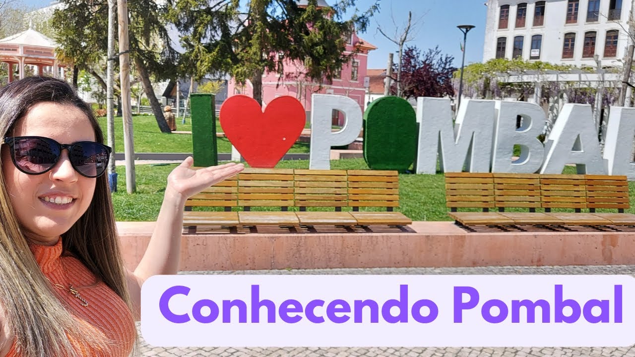 CONHEÇA POMBAL LEIRIA PORTUGAL 2022