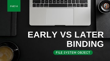 Early Vs Later Binding Part-II | Advanced VBA in Hindi
