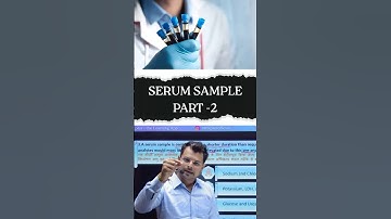 Serum sample part  - 2   #chandanmlt #rankplus #labtechnician #shortvideo #ytshorts #youtubeshorts