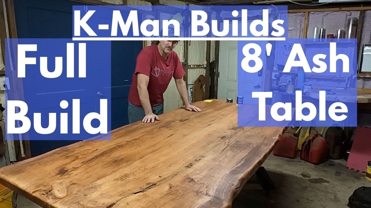 K-Man Builds: Full Build, 8' Ash Dining Table