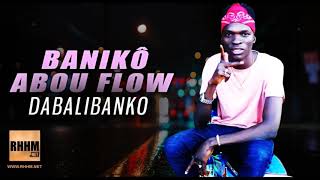 BANIKÔ ABOU FLOW - DABALIBANKO (2019)