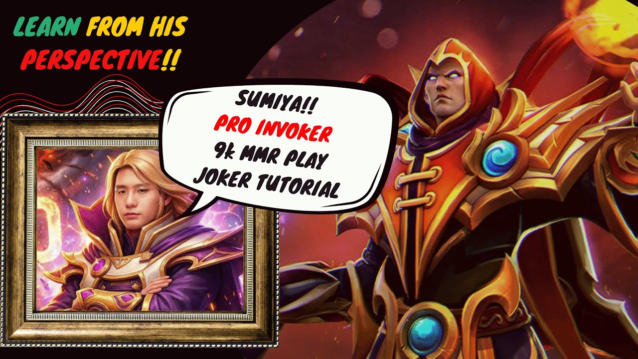 WATCH AND LEARN THIS ! 9K MMR Logic Play SUMIYA Invoker ! Real Joker Mage ! 