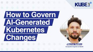 How to Govern AI-Generated Kubernetes Changes, with Mauricio Salatino | KubeFM