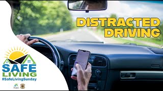 Safe Living Sunday - Episode 50: "Distracted Driving"